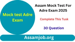 Assam mock test For adre exam